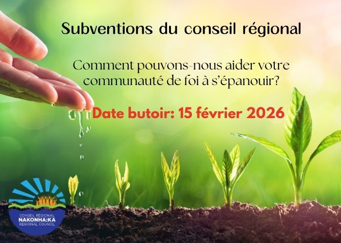 Subventions du conseil régional- Comment pouvons-nous aider votre communauté de foi à s'épanouir? Date butoir 15 mai 2024